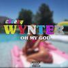 WYNTER. OH MY GOD. (Explicit) - Almighty Cheeky&NEMOERAF