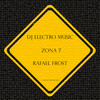 Zona 7 (Original Mix) - DJ Electro Music&Rafael Frost