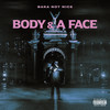 Body & A Face (Explicit) - Baka Not Nice