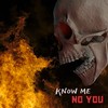 Know Me No You (Explicit) - Saven