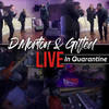 You Can Make It (Live) - D.Morton&Gifted