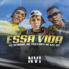 Essa Vida - MC Scobar&MC Teu Cdd&MC Kel SP