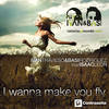 I Wanna Make You Fly (Extended Mix) - Ivan Travieso&Basi Rodriguez&Isaac Leon