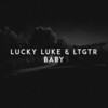 Baby - Lucky Luke&LTGTR&Lukas Kemesis