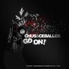 Go On! - DJ Chus&Ceballos