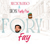 Fory Fay (Explicit) - DON FORTY FIVE&Neciologo