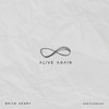 Alive Again - Brian Henry