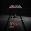 Byłaś (feat. TPS, Aurelia & Tytuz) - Aura&TPS&Aurélia&Tytuz