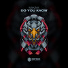 Do You Know - MIKAA