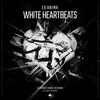 White Heartbeats (Extended Mix) - Ex Anima