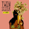 Twin Sister (Explicit) - X.I Jones