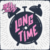 Long Time (Explicit) - Belly Squad