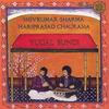Raga Jhinjhoti in Rupak Tal (7 beats) and Tintal (16 beats) - Hariprasad Chaurasia&Shivkumar Sharma&Kashinath Mishra