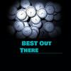 Best Out There (feat. Joe Hertz, Set Mo & Golden Features) (Explicit) - Wallsh&Joe Hertz&Set Mo&Golden Features
