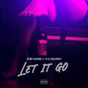 Let It Go (Explicit) - Keno Kapone&DA Fresh Out