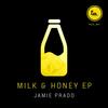 Milk & Honey - Jamie Prado