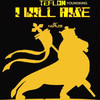 I Will Rise - Teflon Young King&Shaniel Watson