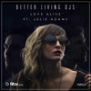 Love Alive - Better Living DJs&Julie Adams