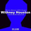Withney Houston (Original Mix) - Marcus Maison&Will Dragen