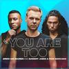 You Are Too - Armin Van Buuren&Sunnery James & Ryan Marciano