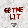 Get Me Lit(feat. Max Pain) (Explicit) - Big Dream&Max Pain