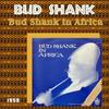 A Tribute to the African Pennywhistlers - Bud Shank