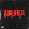 Sacrifices (Explicit) - 70th Street Carlos&OBN Jay&Omb Peezy