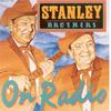 Roll In My Sweet Baby's Arms - Stanley Brothers