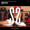 Your Love (Radio Edit) - Known Disaster&Marc Franco&That Bass