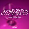 Actitud (feat. TobalYadiel) - Mieress&TobalYadiel