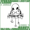 Ferrari - Danman&Joven Flako&Damalia