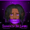 Silence Of The Lambs (Explicit) - Rosèhbk