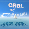 Usor usor - CRBL&Adda&raku&Marius Moga