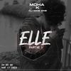 Elle(pt.1) - Moha k&DJ Mike One