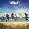 Tag am Meer (Stereoact Remix) - Troglauer