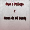 Hoje o Palhaço X Mama de Ed Hardy (Explicit) - Mc Pbó&DJ Gordinho da VP
