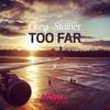 Too Far - Greg Stainer