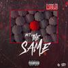 Not the Same (Explicit) - Mulu