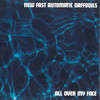 All over my face - New Fast Automatic Daffodils