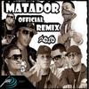 Matador (Official Remix) - Nova & Jory&Nengo Flow&Voltio&Alexis & Fido