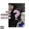 The Answer (feat. Jemille Ali) (Explicit) - Sam Be Yourself&Jemille Ali