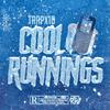 Cool Runnings (Explicit) - Trapx10