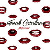 Freak Caroline - Sterling Fox