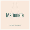 Marioneta - Javier Miñano&Paulino Monroy