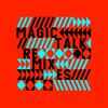 Magic Talk (Mark Flash Detroit De Janeiro Club Dub) - Borka & The Gang&Joe Metzenmacher