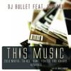 This Music (DJ Harris Remix) - DJ Bullet&Howard