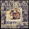 Jumin Fences (feat. Mr. lucci|Explicit) - Bleu Queso&Mr. Lucci