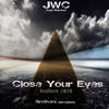 Close Your Eyes (ReWork 2020) - JWC&Ranieri