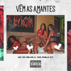 Vem as Amantes (Explicit) - MC DD Delas&Yan Pablo DJ