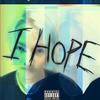 I HOPE(feat. Empty Beatz) (Explicit) - S!NR&Empty Beatz